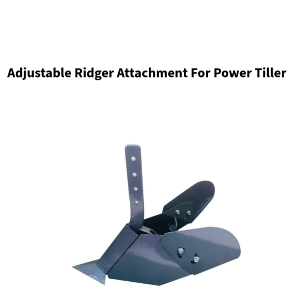 Divine-Adjustable-Ridger-Attachment-For-5-To-9-HP-Power-Tiller
